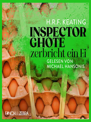 cover image of Inspector Ghote zerbricht ein Ei--Ein Inspector-Ghote-Krimi, Band 1 (Ungekürzt)